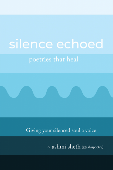 Silence echoed : poetries that heal
