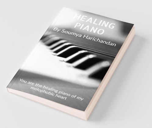 Healing Piano: You Are The Healing Piano Of My Melophobic Heart.