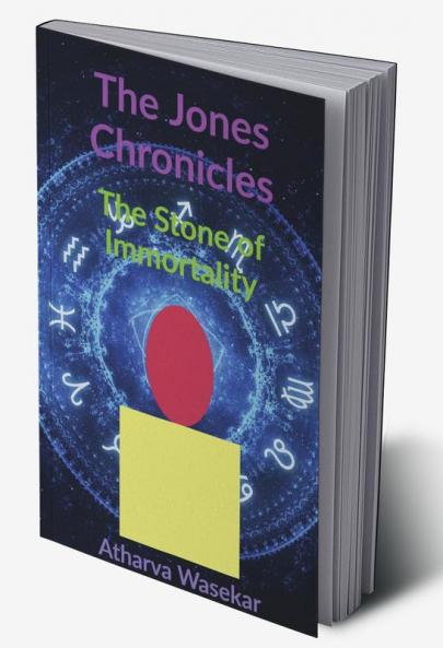 The Jones Chronicles : The Stone of Immortality