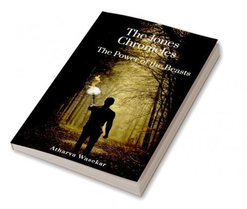 The Jones Chronicles Part-2 : The Power of the Beasts