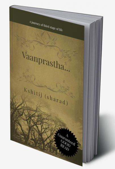 Vaanprastha...(english version) : ...a journey of third stage of life