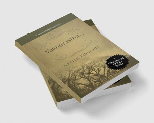 Vaanprastha...(english version) : ...a journey of third stage of life