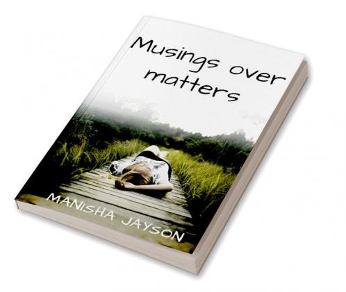 Musings over matters
