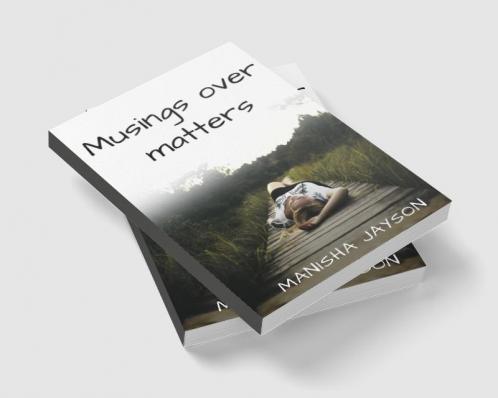 Musings over matters