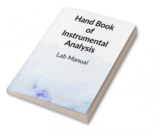 Hand Book of Instrumental Analysis : Lab Manual