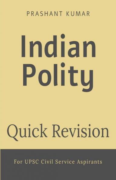 Indian Polity: Quick Revision For Upsc Prelims 2019-20