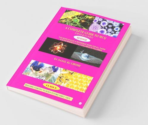 A Complete Guide To Mcq (Science) Class 9 (C.B.S.E)