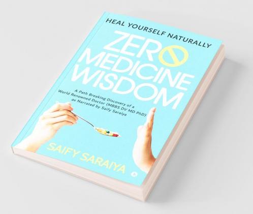 Zero Medicine Wisdom: Heal Yourself Naturally