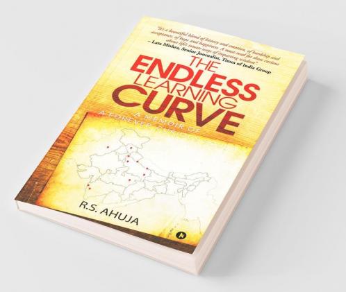 The Endless Learning Curve : A Memoir Of A Forever-Curious Soul