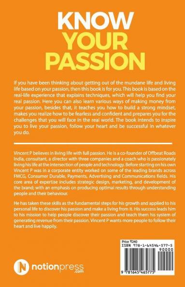Know Your Passion: How To Discover Your Passion And Make Money From It