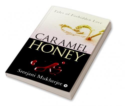 Caramel Honey : Tales of forbidden love