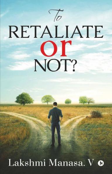 To Retaliate Or Not?