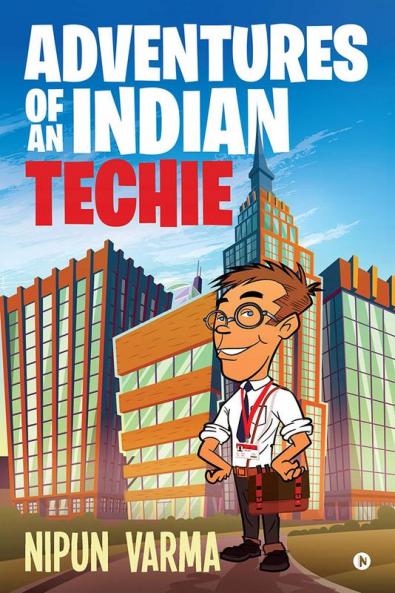 Adventures of an Indian Techie