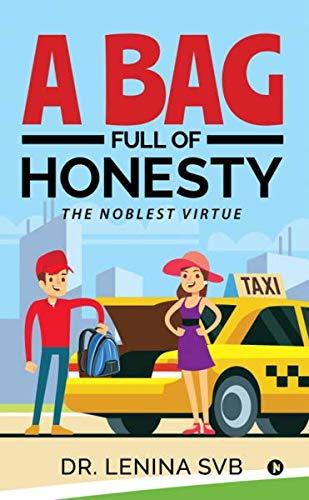 A Bag Full of Honesty : The noblest virtue