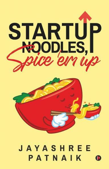 Startup Noodles Spice ‘Em Up