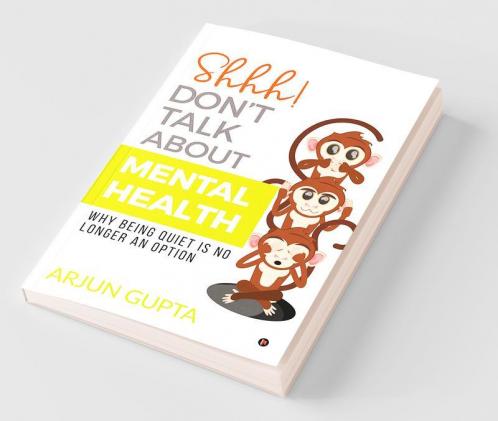 Shhh! Don't Talk about Mental Health