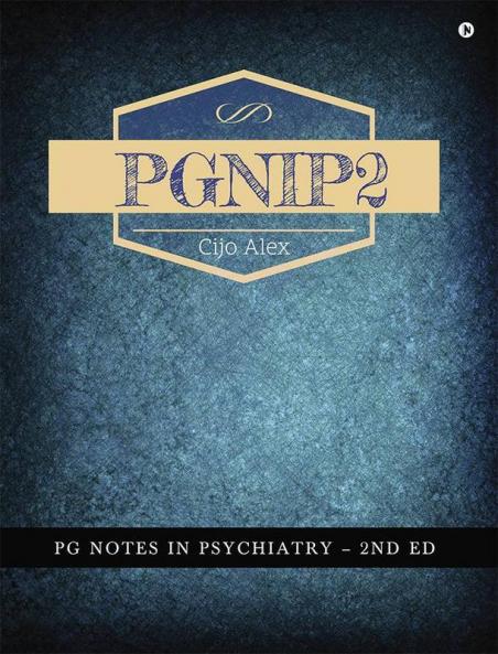 Pgnip2 : Pg Notes In Psychiatry - 2Nd Ed