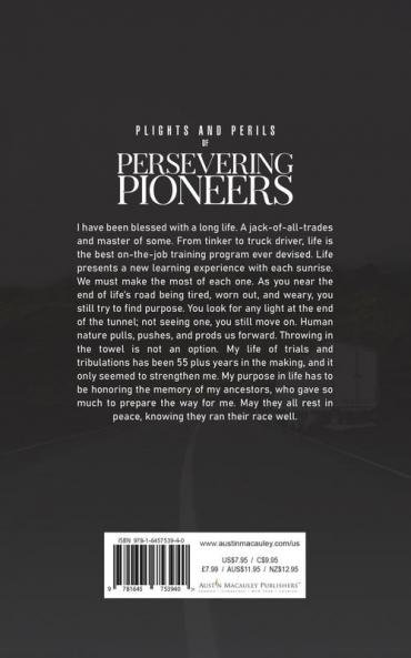 Plights and Perils of Persevering Pioneers