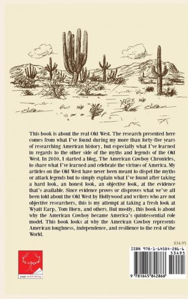 The American Cowboy Chronicles Old West Myths & Legends: The Honest Truth