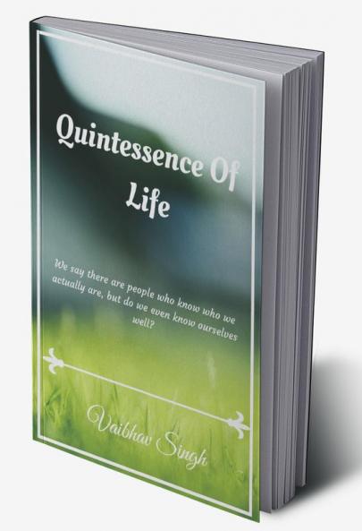 Quintessence Of Life