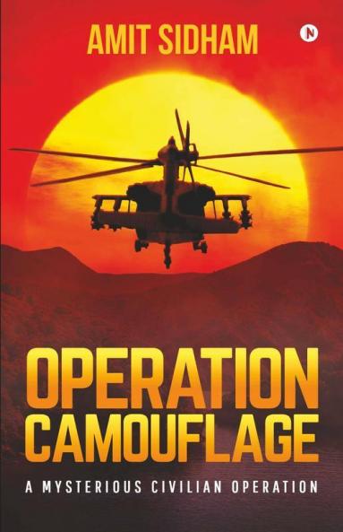 Operation Camouflage : A Mysterious Civilian Operation