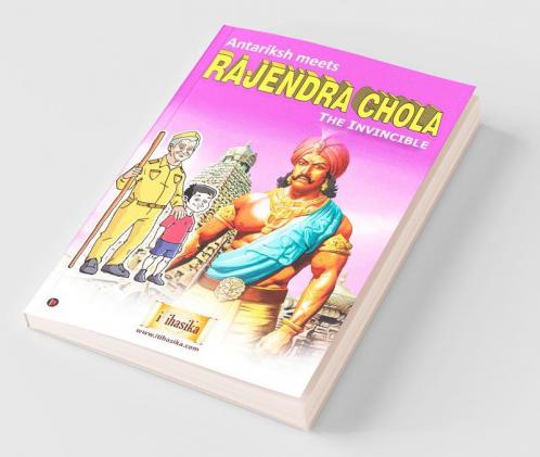 Antariksh Meets Rajendra Chola : The Invincible