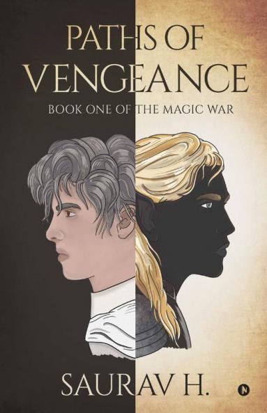 Paths Of Vengeance : Book One Of The Magic War