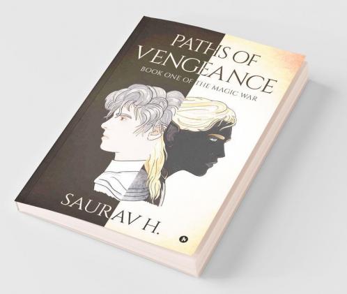 Paths Of Vengeance : Book One Of The Magic War