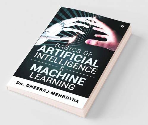 Basics Of Artificial Intelligence And Machine Learning
