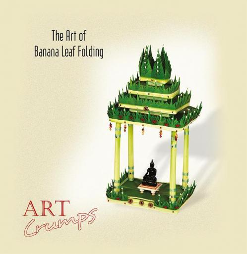 The Art Of Banana Leaf Folding : Art Crumps