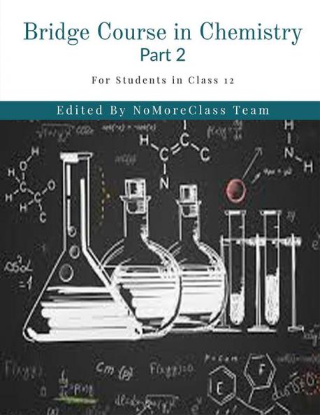 Bridge Course in Chemistry Class 12 : For Preparation in Class 12