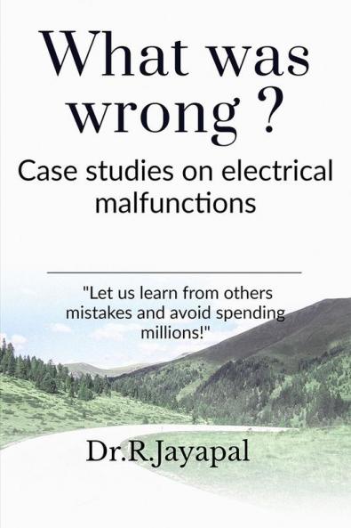 What was wrong? : Equipment malfunction is not bad if we learn from it