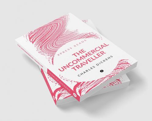 The Uncommercial Traveller