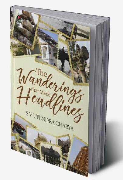 The Wanderings That Made Headlines