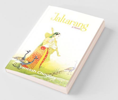 Jaltarang: A Novel