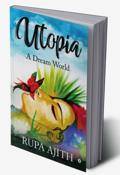 Utopia : A Dream World