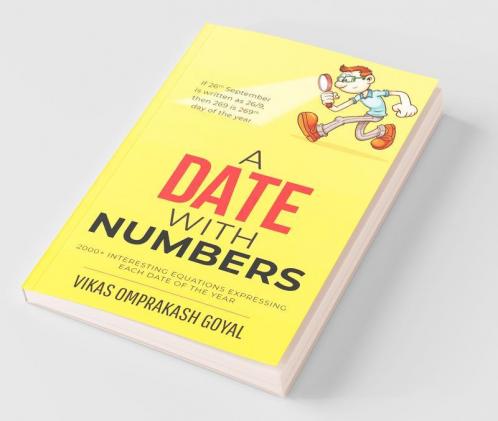 A Date With Numbers: 2000+ Interesting Equations Expressing Each Date Of The Year