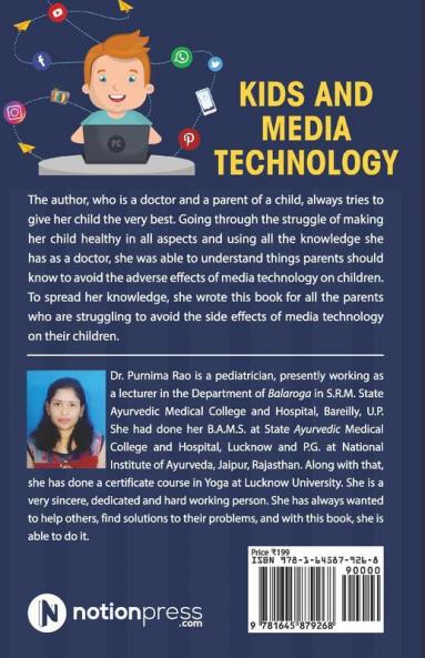Kids And Media Technology: A Comprehensive Guide For Parents For All Round Development Of Their Kids In Ayurvedic Way
