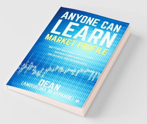 Anyone Can Learn Market Profile: Better Trading Decisions | Reduce Mistakes | Increase Profitability