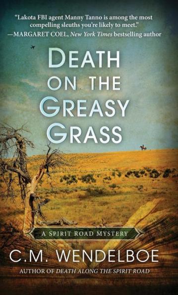 Death on the Greasy Grass: 3 (Spirit Road Mystery)