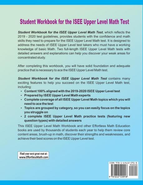 Student Workbook for the ISEE Upper Level Math Test: Complete coverage of all ISEE Upper Level Math topics + Practice Tests