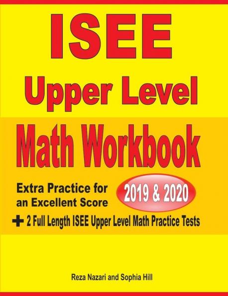 ISEE Upper Level Math Workbook 2019 & 2020