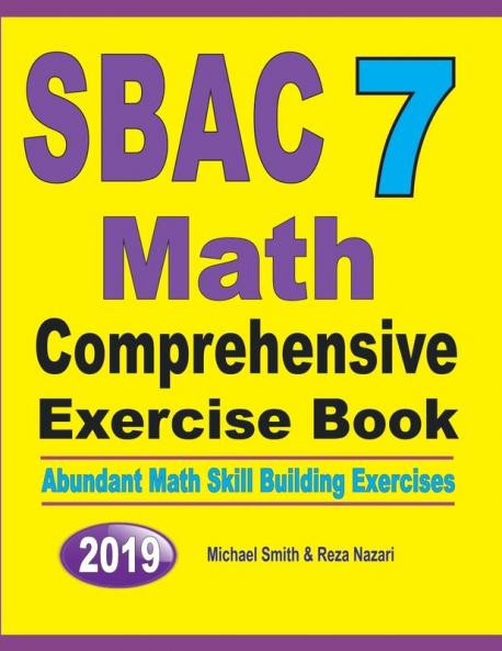 SBAC 7 Math Comprehensive Exercise Book: Abundant Math Skill Building Exercises