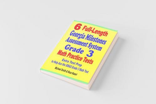 6 Full-Length Georgia Milestones Assessment System Grade 3 Math Practice Tests
