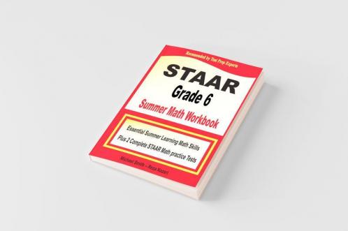 STAAR Grade 6 Summer Math Workbook