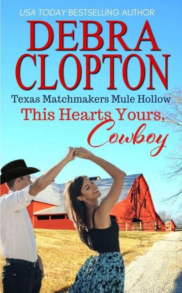 This Heart's Yours Cowboy: 3 (Texas Matchmakers)