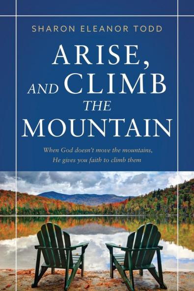 Arise and Climb the Mountain
