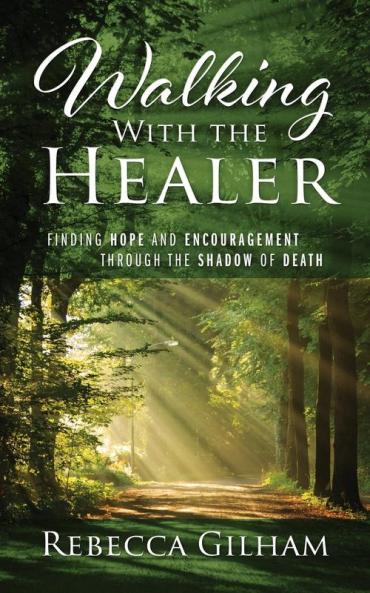 Walking With The Healer