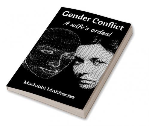 Gender Conflict : A wife's ordeal
