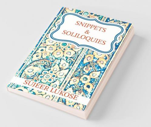 Snippets & Soliloquies